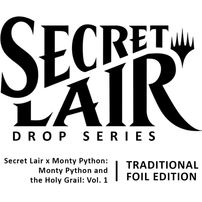 Secret Lair: Drop Series - Secret Lair x Monty Python: Monty Python and the Holy Grail: Vol. 1 (Foil Edition)